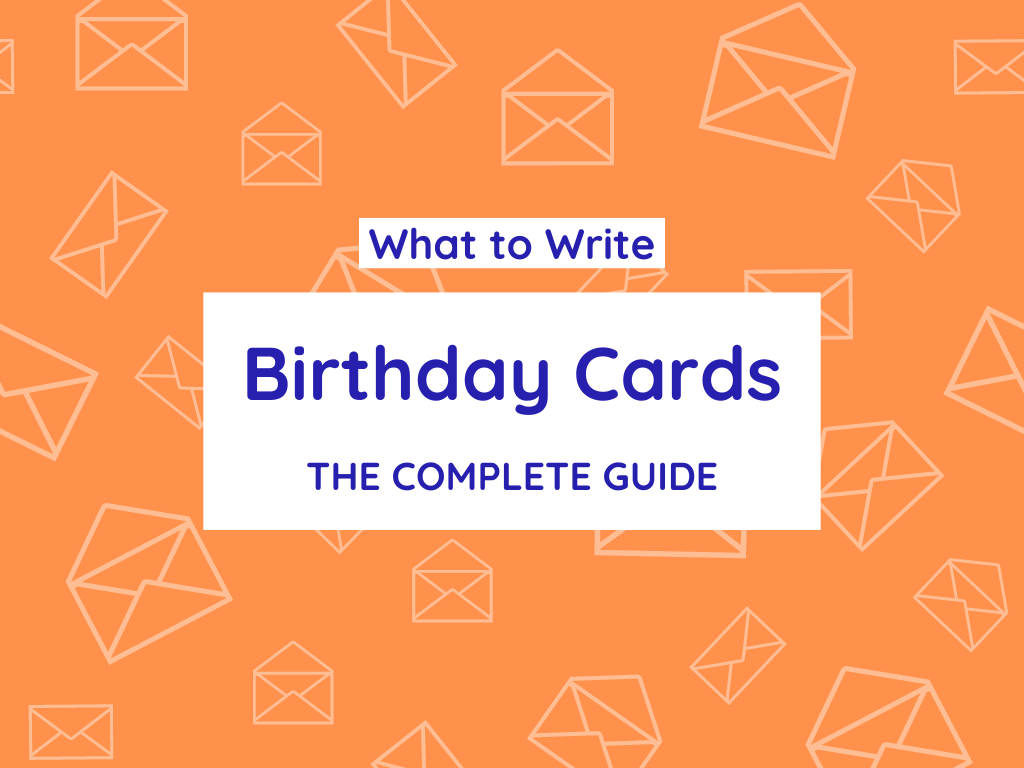 The Complete Guide to What to Write in a Birthday Card